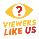 Viewers Like Us